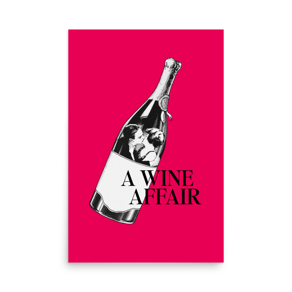 A Wine Affair Print - THE WALL SNOB