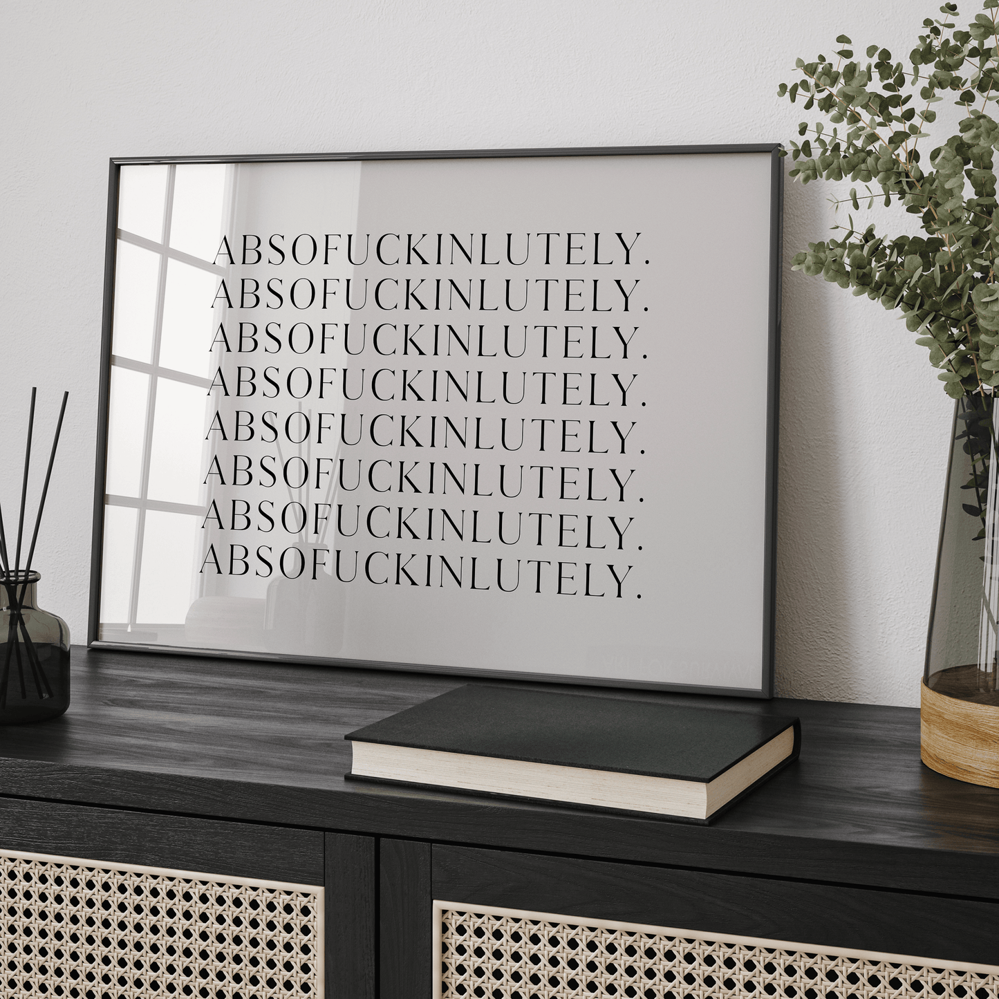 Absofuckinlutely Print - THE WALL SNOB