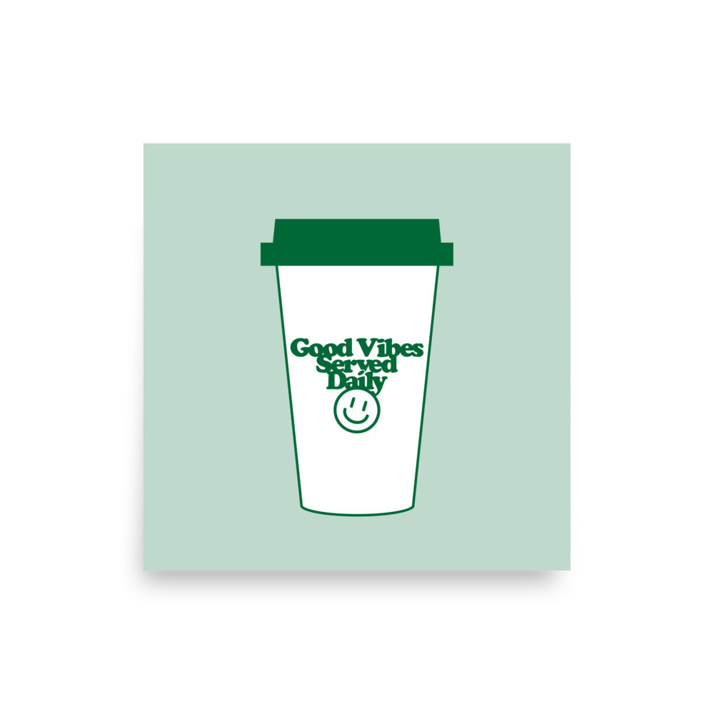 Good Vibes Coffee Print - THE WALL SNOB