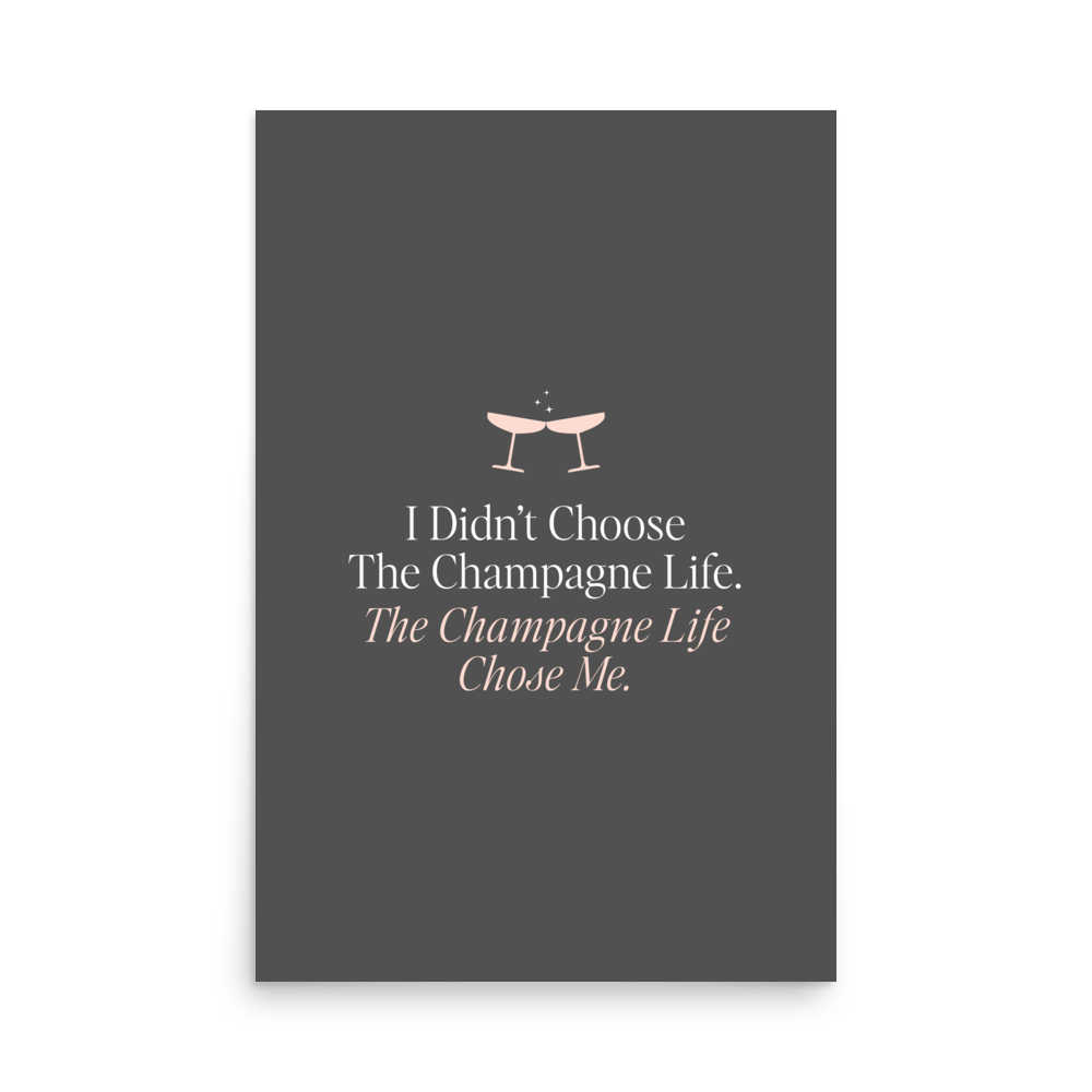 The Champagne Life Print - THE WALL SNOB