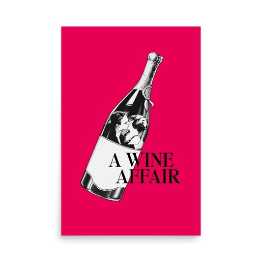 A Wine Affair Print - THE WALL SNOB