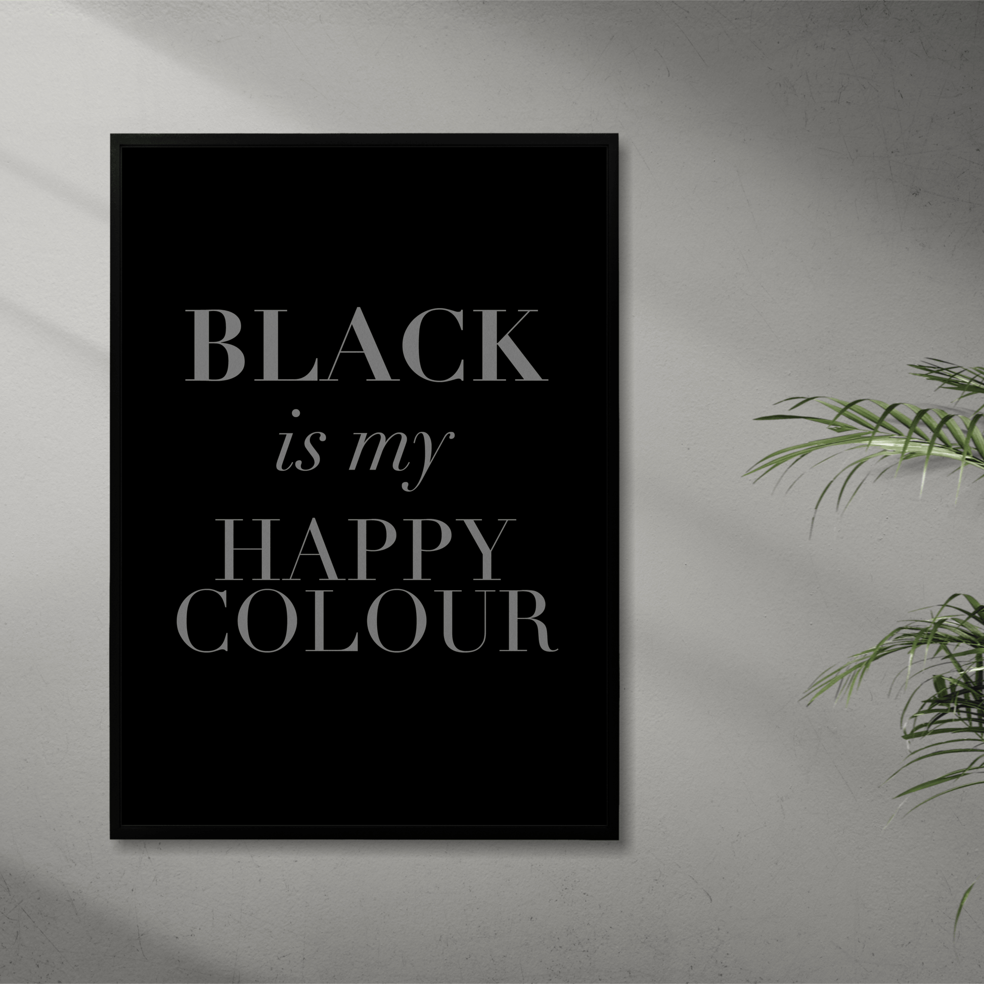 Black Is My Happy Colour, Poster - THE WALL SNOB