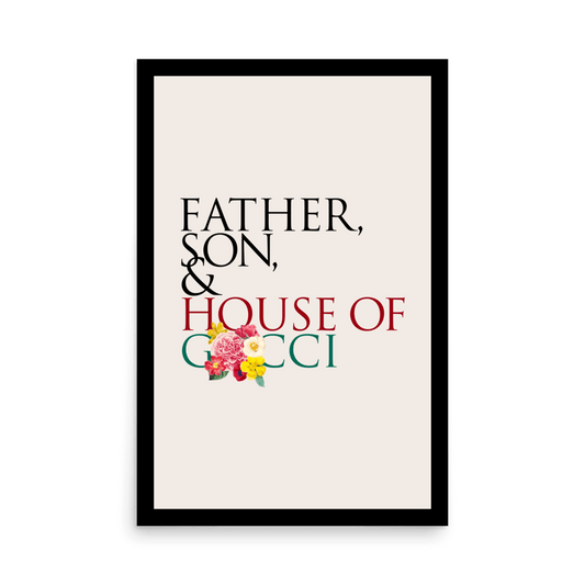 Father, Son & House of GG Print - THE WALL SNOB