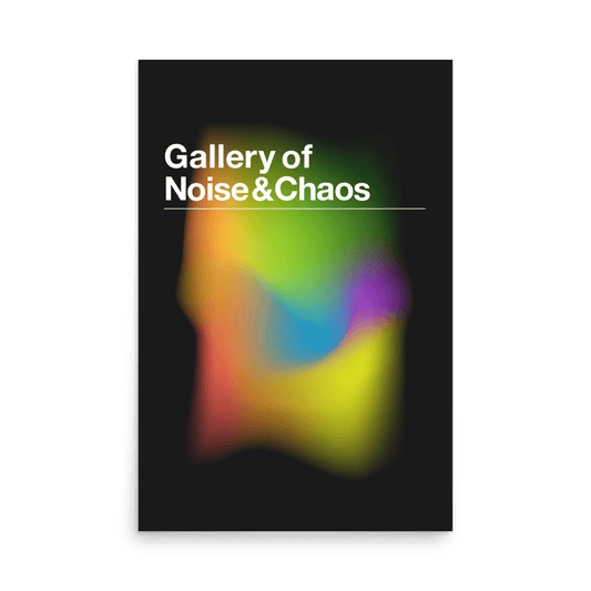 Gallery of Noise & Chaos Print - THE WALL SNOB