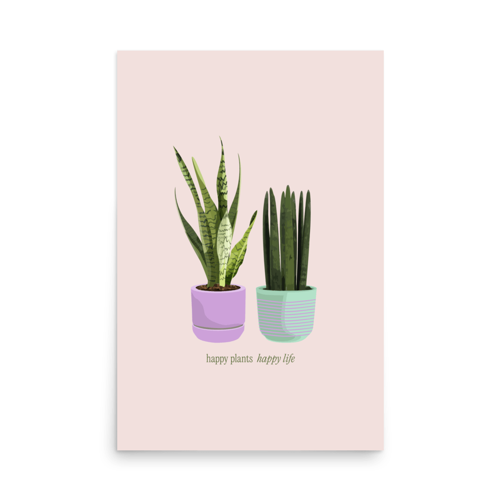 Happy Plants Happy Life Print - THE WALL SNOB