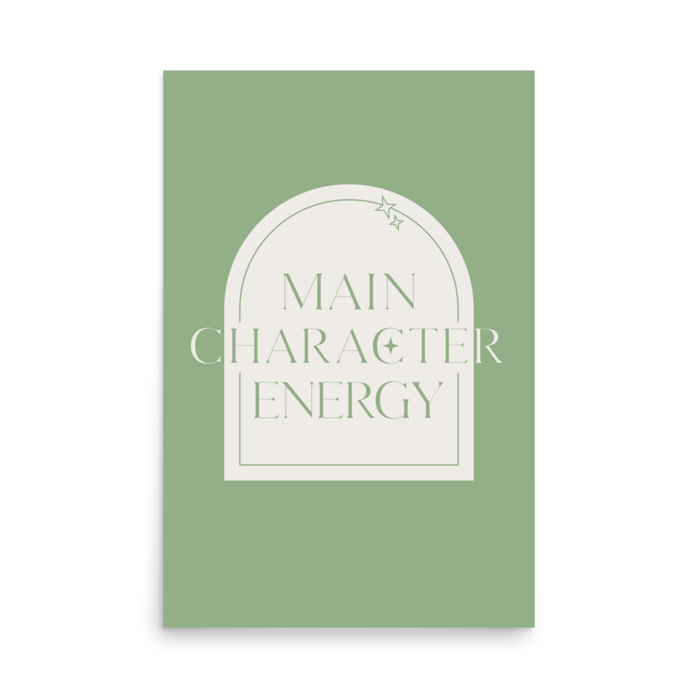 Main Character Energy Sage Print - THE WALL SNOB