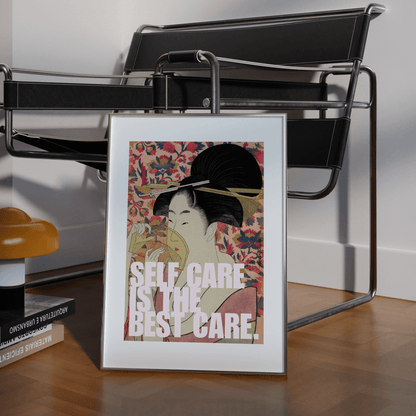 Self Care Is The Best Care Print - THE WALL SNOB